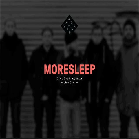 MoreSleep Creative Agency Credentials
