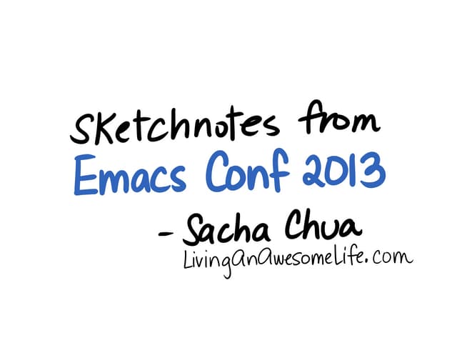 20130404 emacs conf 2013 sketchnotes