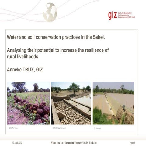 Anneke TRUX "Water and soil conservation practices in the Sahel" 