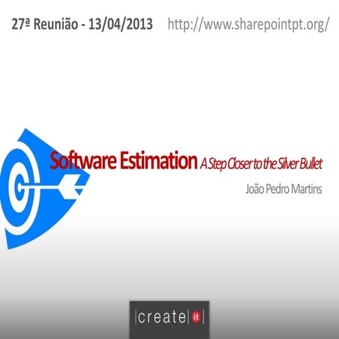 Software Estimation - A Step Closer to the Silver Bullet