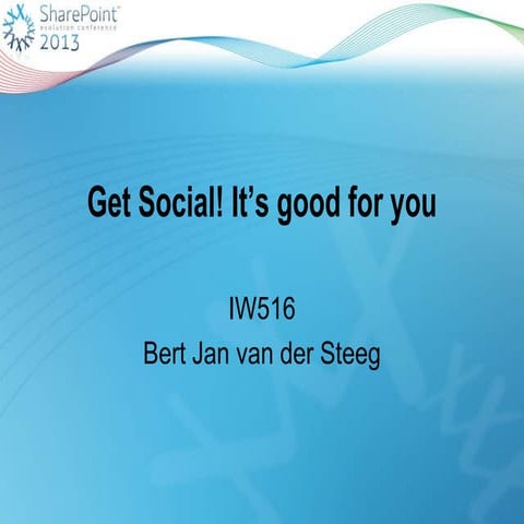 GetSocial! It's Good For You (SPEvo13)