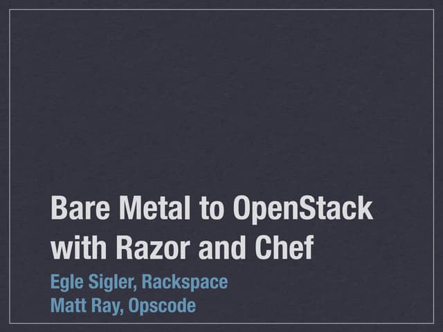 Bare Metal to OpenStack with Razor and Chef