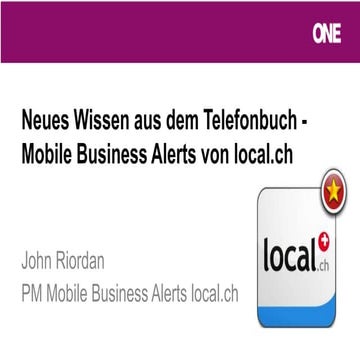 Neues Wissen aus dem Telefonbuch – Mobile Business Alerts von local.ch |  Joh...