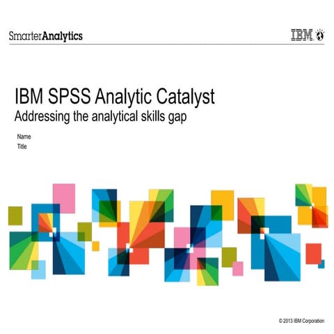 IBM SPSS Catalyst Solution