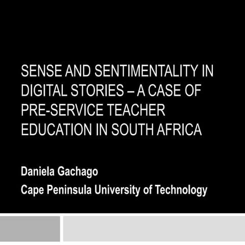 Sense and sentimentality in digital stories – a case of pre-service teacher e...