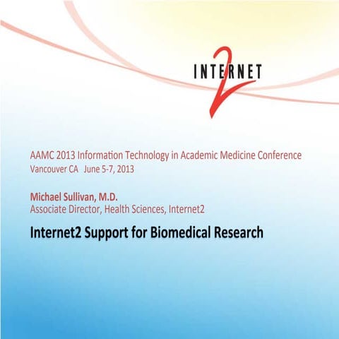 Internet2 Support for Biomedical Research