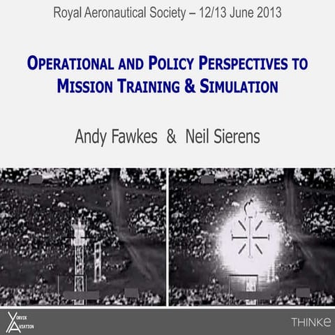 Operational and Policy Perspectives to Mission Training & Simulation