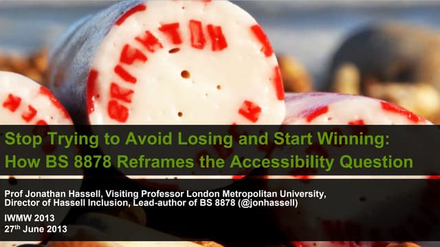 Stop Trying to Avoid Losing and Start Winning: How BS 8878 reframes the Acces...