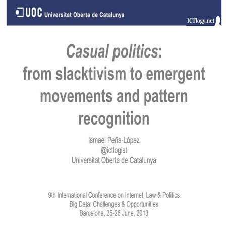 Casual politics: from slacktivism to emergent movements and pattern recognition