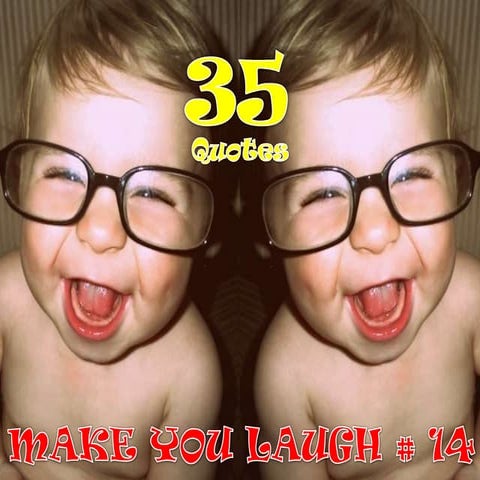 201306 35 quotes make you laugh