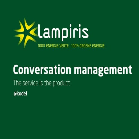 Conversation Management Lampiris: the service is the product