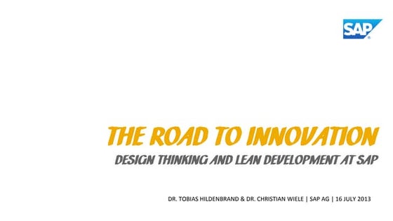 The Road to Innovation - Design Thinking and Lean Development at SAP