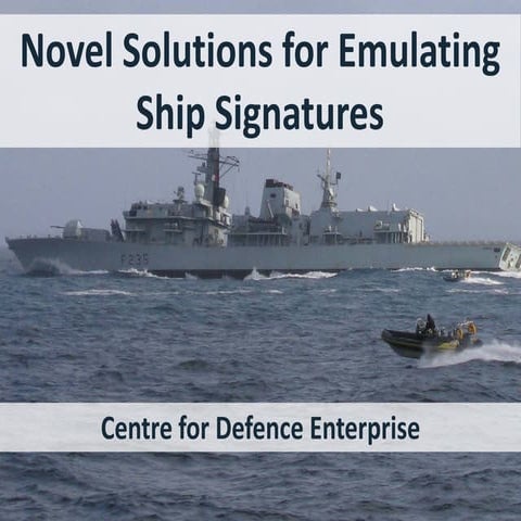 Novel solutions for emulating ship signatures - CDE themed call launch 23 Jul...