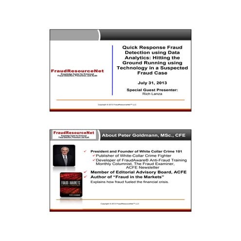 Quick Response Fraud Detection using Data Analytics: Hitting the Ground Runni...