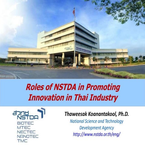20130816 roles of nstda in promoting innovation in thai industry-2a | PDF