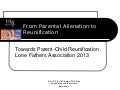 From Parental Alienation to Reunification-Toward Parent-Child Reunification