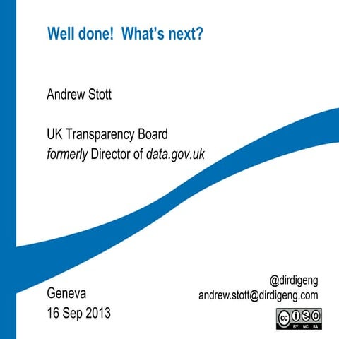 "Well Done! What's next" - keynote at Swiss Open Data launch data.admin.ch