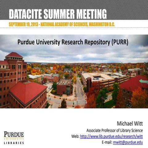 2013 DataCite Summer Meeting - Purdue University Research Repository (PURR) (...