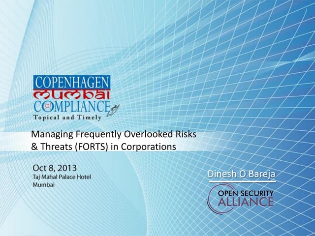 Managing Frequently Overlooked Risks & Threats (FORTS) in Corporations