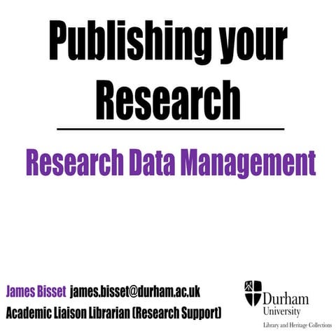Publishing your research: Research Data Management (Introduction) 