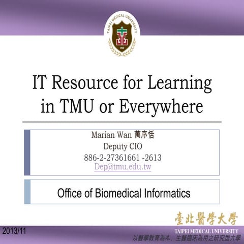 IT Resource for Learning in TMU or Everywhere (20131115)