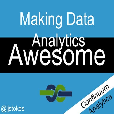 Making Data Analytics Awesome