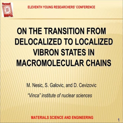 ON THE TRANSITION FROM DELOCALIZED TO LOCALIZED VIBRON STATES IN ...