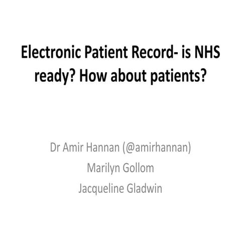 20131210 Electronic Health Records - Is the NHS ready? What about patients