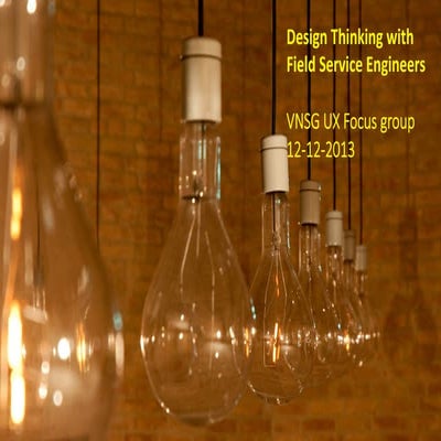 Design Thinking with Field Service Engineers (VNSG UX)