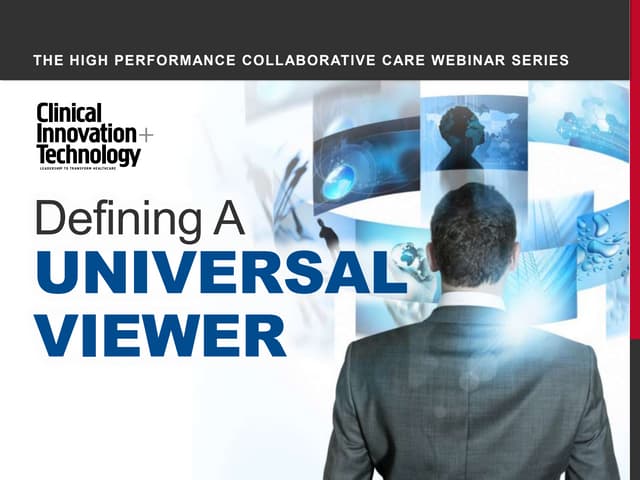 2013131 webinar slidedeck_ge_universal_viewer_final