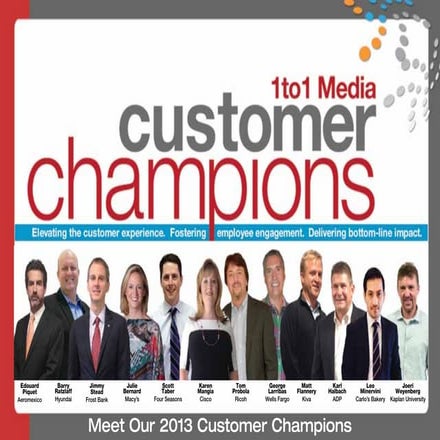 Meet the 2013 1to1 Media Customer Champions