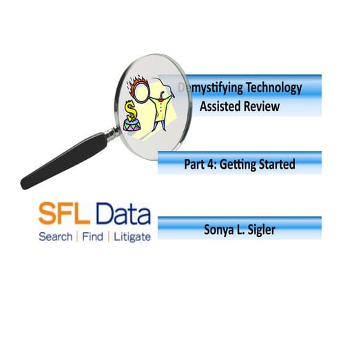 2013 3 27 TAR Webinar Part 4 Getting Started Sigler