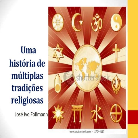 Uma História de Múltiplas Tradições Religiosas | PPTX