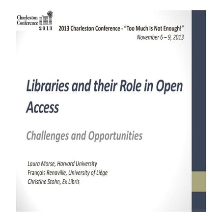 Libraries and their Role in Open Access: Challenges and Opportunities