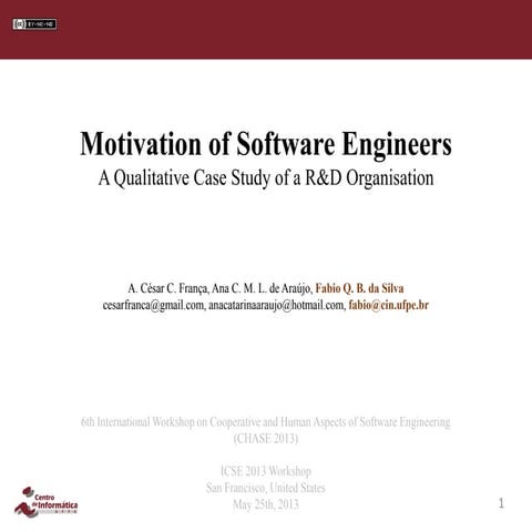 2013 CHASE - Motivation of Software Engineers: A Qualitative Case Study of a ...