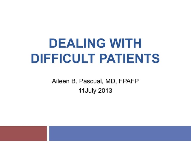 2013 dealing with difficult patients