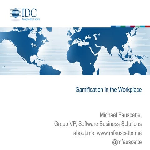 2013 Gamification in the Workplace