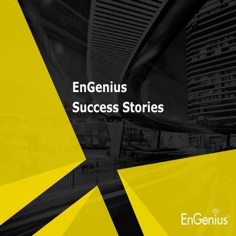 2013 EnGenius Successful Case Studies