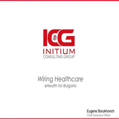 Wiring Healthcare: eHealth & Innovation Trends : Presentation for Bulgaria