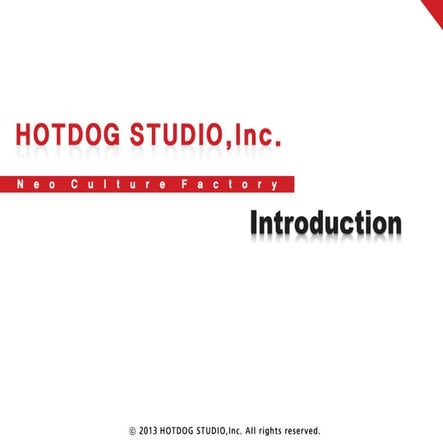 2013 hotdog studio overview en 130218