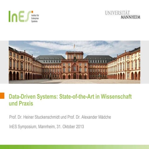 Data-Driven Systems - Overview Presentation at InES Symposium 2013
