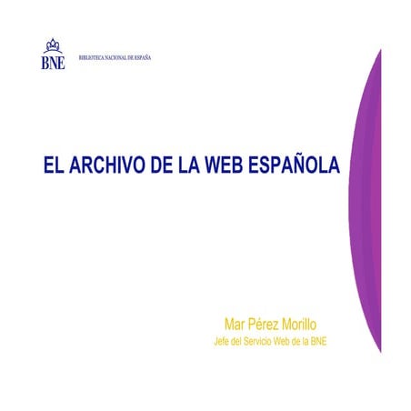 El Archivo de la Web Española. Mar Pérez Morillo
