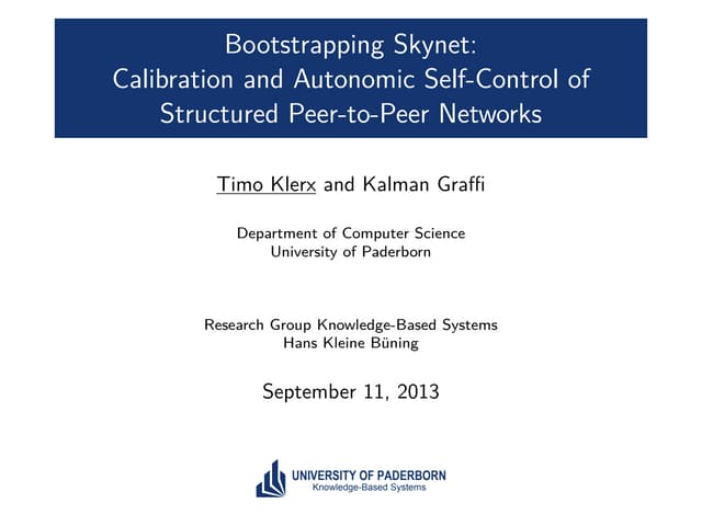 IEEE P2P 2013 - Bootstrapping Skynet: Calibration and Autonomic Self-Control ...