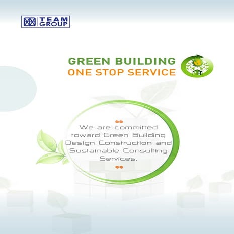 GREEN BUILDING  ONE STOP SERVICE