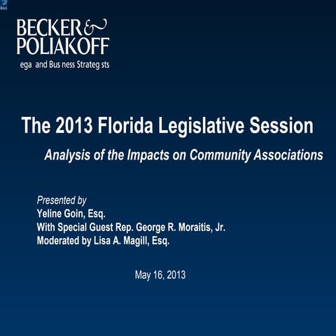 Webinar: The 2013 Florida Legislative Session: Analysis of the Impacts on Com...