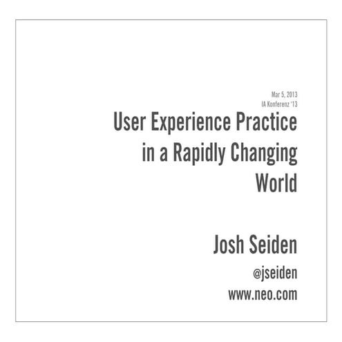 User Experience in a Rapidly Changing World