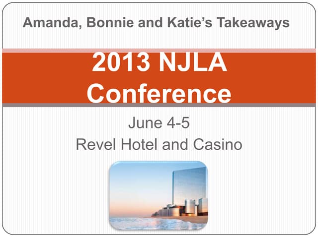 2013 njla conference takeaways