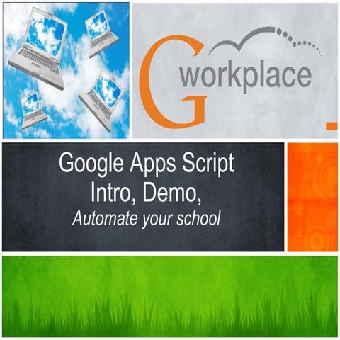 2013 nl summit google apps script   automate your school
