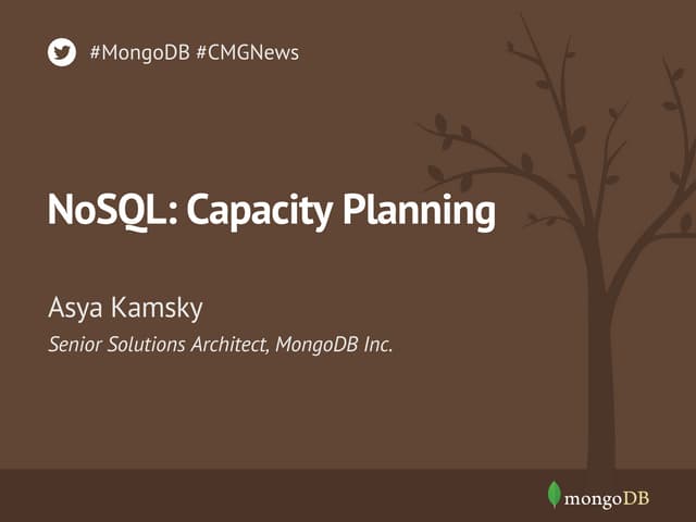 2013 CPM Conference, Nov 6th, NoSQL Capacity Planning