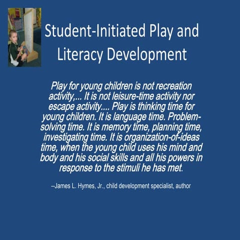 Play Supports Literacy Development in Kindergarten